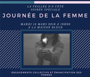 La Veillée d'à côté : soirée spéciale Journée de la femme @ La Maison Bleue | Rennes | Bretagne | France