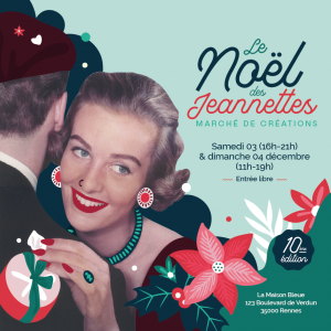 [Marché de créations] - Le Noël des Jeannettes @ Maison de Quartier - La Maison Bleue | Rennes | Bretagne | France