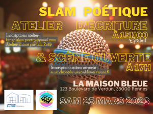 [Evènement] Slam Poétique – Atelier d’écriture & scène ouverte @ La Maison Bleue | Rennes | Bretagne | France
